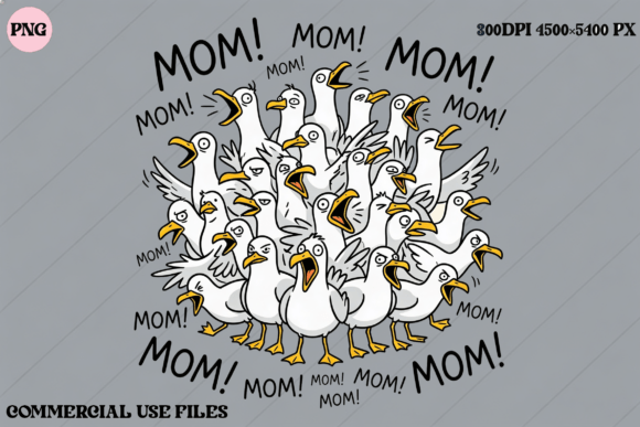 Funny Mom Seagulls Calling Mom PNG: A Designer's Guide