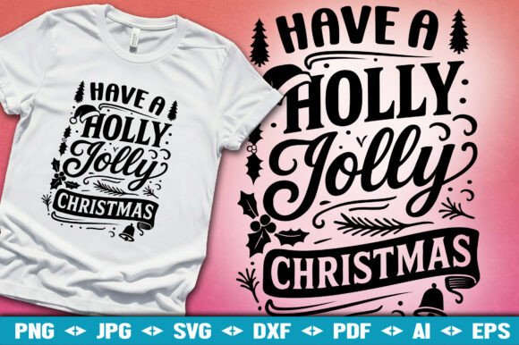 Have a Holly Jolly Christmas SVG
