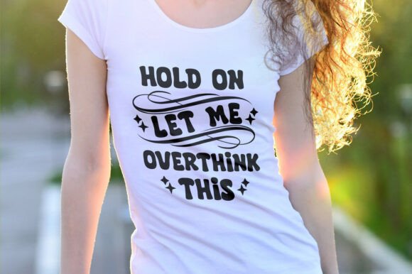 Hold on, Let me overthink this. What’s Included:
